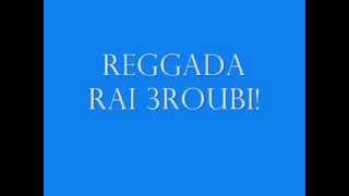 Reggada Rai 3roubi Best Songs Mix 2013 [upl. by Atteiram]