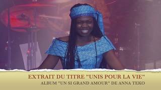 UNIS POUR LA VIE ANNA TEKO [upl. by Anelhtac]