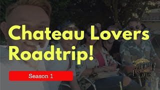 Ep 28 Chateau lovers road trip [upl. by Mide]