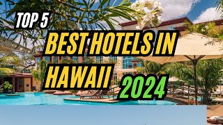 Hawaii’s Top 5 Hotels You MUST Experience [upl. by Llebiram893]