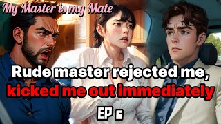 Im no orphan yet rejected asap by master upon knowing my true identity｜My master is my mate EP6 [upl. by Garner]