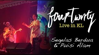 Fourtwnty  Segelas Berdua amp Puisi Alam Live in KL [upl. by Pam]