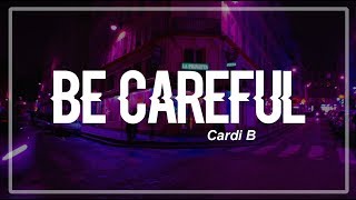 Be Careful  Cardi B Clean Lyrics [upl. by Dominy721]