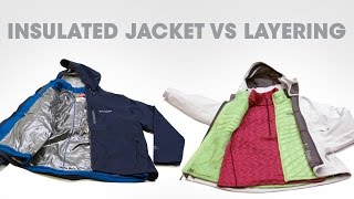 Insulated Jacket vs Layering [upl. by Fleeman]