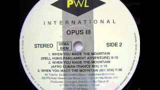 Opus III When You Made The Mountain Well Hung Parliament Adventure [upl. by Pearse]