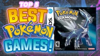 Top 5 BEST Pokemon Games [upl. by Nedak]