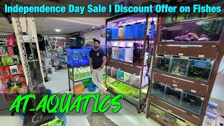 Independence Sale in AT AQUATICS Aquarium Store [upl. by Guy]