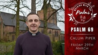 Friday 29th March  Psalm 69  Calum Piper [upl. by Carper]