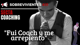 Fui COACH y ME ARREPIENTO  Sobreviviente de Secta Coaching pide Disculpas 21 [upl. by Tolley]