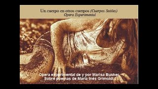 VIDEO PROMOCIONALUn cuerpo en otros cuerpos cuerpos sutilesMarisa BUSKERMIGRIMOLDI [upl. by Grannie]