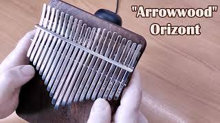 Arrowwood Orizont  21 key Kalimba cover [upl. by Agustin]