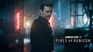 ARMORED CORE VI FIRES OF RUBICON LiveAction Trailer feat Karl Urban — quotLets Get to Work” [upl. by Naryk]