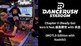 CHAPTER IIReady Gokors k feat福島蘭世 with 呉圭崇 Train with keshiki27  dancerushstardom [upl. by Anilah]