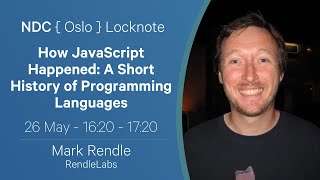 Locknote How JavaScript Happened A Short History of Programming Languages  Mark Rendle [upl. by Winthorpe218]