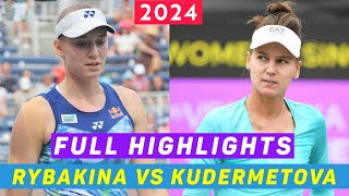 Elena Rybakina Vs Veronika Kudermetova • Tennis 2024 Epic Match Full Highlights HD  Tennis Plant [upl. by Abrahamsen]