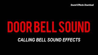 DOOR BELL SOUND EFFECT  CALLING BELL [upl. by Llecrep730]