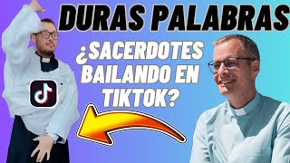 ¿Curas Bailando en TIKTOK Sacerdote hace DURAS palabras 😱🤯 [upl. by Krishnah]