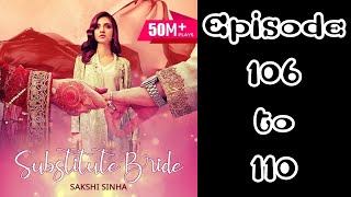 Substitute bride episode 106 to 110 pocket fm story [upl. by Sidman]