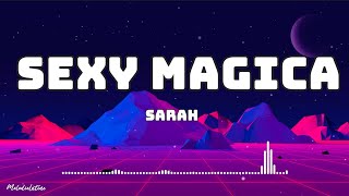 Sarah  Sexy Magica Amici 23  TestoLyrics [upl. by Itsirc]