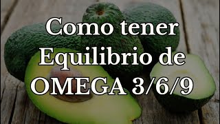 Requerimiento REAL de GRASA  Omega 369 [upl. by Enilrem]