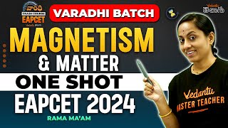 Magnetism amp Matter Class 12 One Shot In Telugu  Varadhi EAPCET 2024  Vedantu Telugu [upl. by Croner]