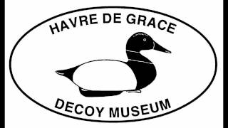 Havre de Grace Decoy Museum The Decoy Capital of the World [upl. by Mccutcheon]