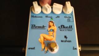 Bomb Shell pedal ODDistortion pedal by Metal Pedals with mod [upl. by Htiel]