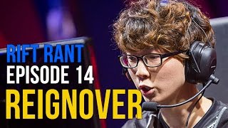 Rift Rant Ep 14 Reignover  quot SKT were not as strong as we expectedquot [upl. by Sairu]