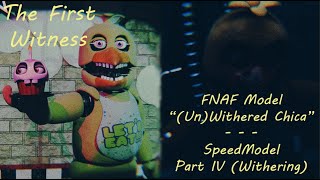 FNAF Model quotUnwithered Chicaquot Requested by joaovictorey5ir  SpeedModel Part 4 Withering [upl. by Eellek]