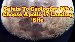 Salute To Apollo 17 Geologists Who Chose Taurus Littrow Landing Site [upl. by Aicert]