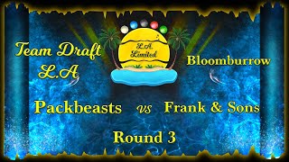 Team Draft LA  BLB Season  Packbeasts vs Frank amp Sons  Round 3 [upl. by Gallard]