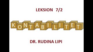 Leksion 72 ZGJIDHJE USHTRIMIREGJISTRIMI I DYFISHTE DHE PASQYRA E BILANCIT Dr Rudina Lipi [upl. by Nyladnarb]