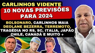 CARLINHOS VIDENTE FAZ 10 NOVAS PREVISÕES PARA O BRASIL MUNDO E FAMOSOS PARA 2024 🙏🇧🇷 [upl. by Nibuz]