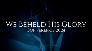 We Beheld His Glory Conference 2024 Truevine Worship Center October 04 2024 [upl. by Moffat562]