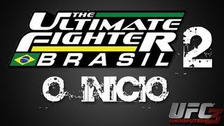 The Ultimate Fighter Brasil  The Ultimate Fighter Brasil Segunda temporada  O início [upl. by Noirad813]