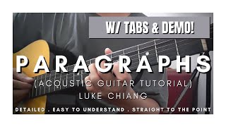 DETAILED Guitar Tutorial with Tabs amp Demos on How to Play PARAGRAPHS by LUKE CHIANG [upl. by Rubbico]