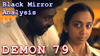 Black Mirror Analysis  Demon 79 [upl. by Hitoshi]