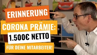 ERINNERUNG Corona Prämie für deine Mitarbeiter  VERLÄNGERT [upl. by Cort934]