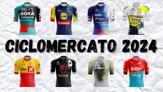 GLI ACQUISTI PIU IMPORTANTI DEL CICLOMERCATO 2024  SQUADRE WORLD TOUR E PROFESSIONAL  PT2 [upl. by Avruch]