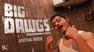 Hanumankind – Big Dawgs  Ft Kalmi Official Music Video  Def Jam India [upl. by Dnallor]