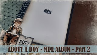 About a Boy  Mini Album  Part 2 [upl. by Ynnaf]