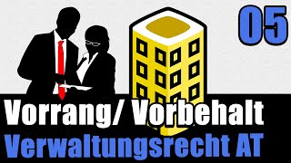 Vorrang und Vorbehalt des Gesetzes  Verwaltungsrecht AT 05 [upl. by Llerut662]