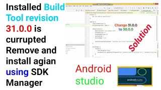 Installed Build Tool revision 3100 is currupted Remove and install agian using SDK Manager [upl. by Blanche]