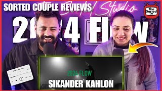 2024 FLOW Song Review  Sikander Kahlon  The Sorted Reviews [upl. by Shay]