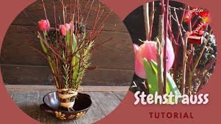 Stehstrauss mit Tulpen Floristik Tutorial [upl. by Addiel]