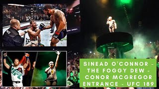 Sinead OConnor  The Foggy Dew  Conor McGregor Entrance  UFC 189 [upl. by Datnow]