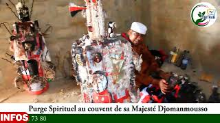 Purge spirituel au couvent de Sa Majesté Djomanmounso [upl. by Stefa]