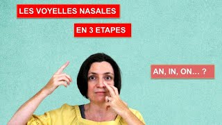 3 étapes pour bien prononcer les voyelles nasales [upl. by Yedsnil995]