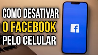 Como DESATIVAR ou EXCLUIR a CONTA do FACEBOOK pelo celular em 2024 [upl. by Dielle]