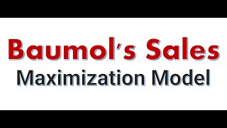 Baumols Sales Maximization Model [upl. by Marleah]